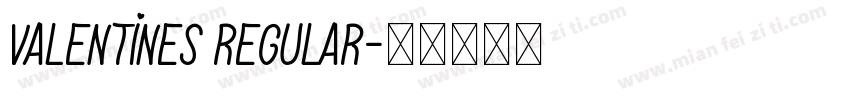 Valentines Regular字体转换